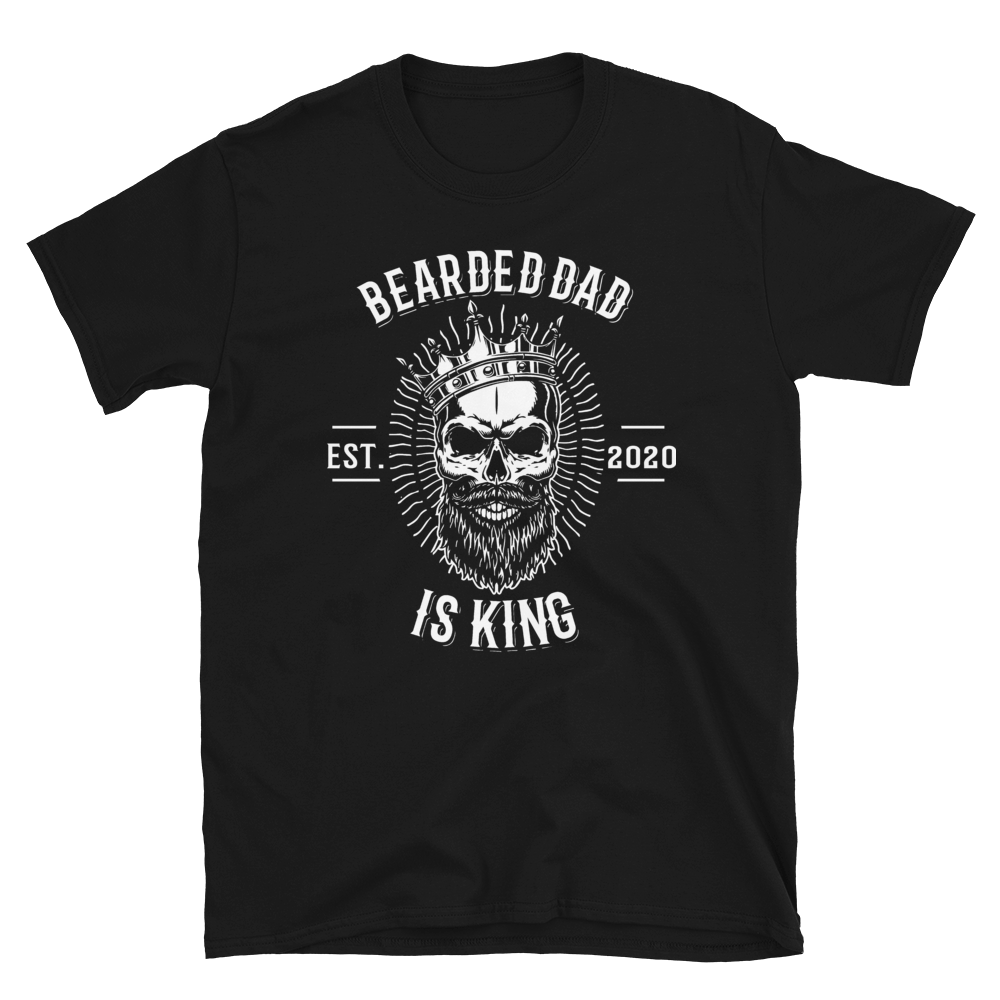 Bearded Dad is King 2020 - Shirt