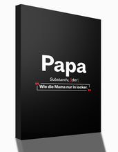 Laden Sie das Bild in den Galerie-Viewer, Definition: PAPA - Leinwand