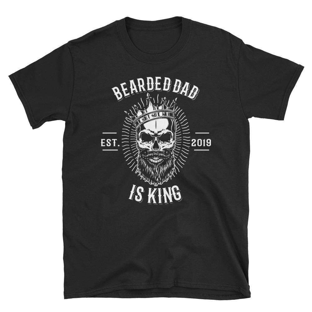 Bearded Dad is King - Shirt