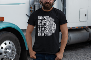 Ein Papa ohne Bart ist wie ein Löwe ohne Mähne - Shirt